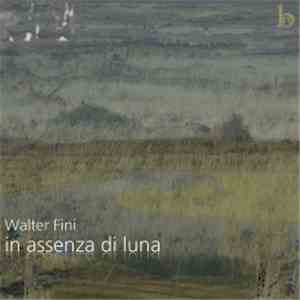 Walter Fini - In Assenza Di Luna