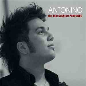 Antonino  - Nel Mio Segreto Profondo