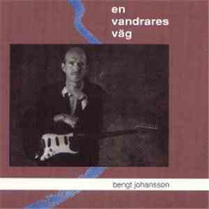 Bengt Johansson - En Vandrares Väg