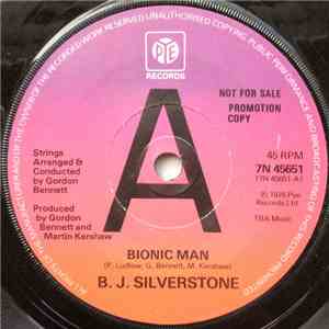 B.J. Silverstone - Bionic Man