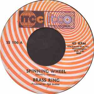Brass Ring - Spinning Wheel / Yesterday When I Was Young