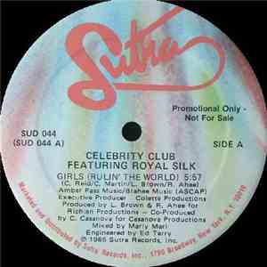Celebrity Club Featuring Royal Silk - Girls (Rulin' The World)