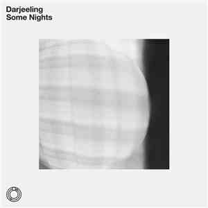 Darjeeling - Some Nights