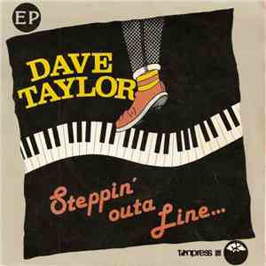 Dave Taylor  - Steppin' Outa Line...