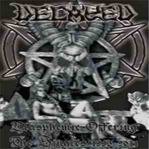 Decayed - Blasphemic Offerings - The Singles 1993-2011