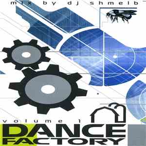 Dj Shmelь - Dance Factory - Volume 1
