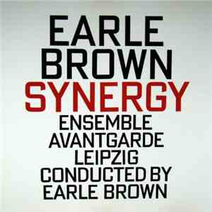 Earle Brown / Ensemble Avantgarde - Synergy