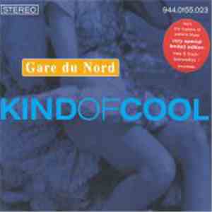 Gare Du Nord - Kind Of Cool