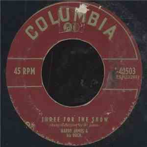 Harry James And His Orchestra - Three For The Show / The Great Lie