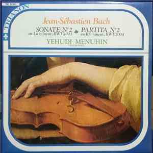 Jean-Sébastien Bach, Yehudi Menuhin - Sonate N° 2 En La Mineur, BMW.1003 -  ...