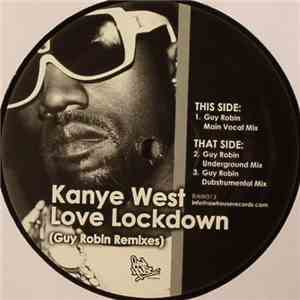 Kanye West - Love Lockdown (Guy Robin Remixes)