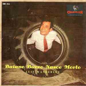 Luiz Wanderley - Baiano Burro Nasce Morto