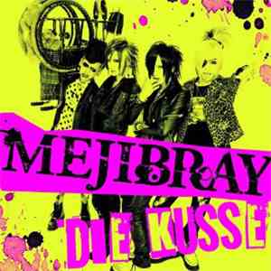 Mejibray - Die Kusse