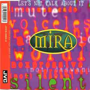 Mira  - Let's Not Talk About It