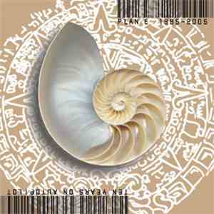 Plan E - Ten Years On Autopilot: Plan E 1995-2005