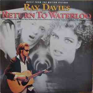 Ray Davies - Return To Waterloo