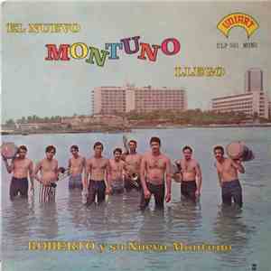 Roberto Y Su Nuevo Montuno - El Nuevo Montuno Llego