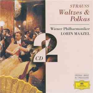 Strauss, Wiener Philharmoniker, Lorin Maazel - Waltzes & Polkas