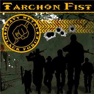 Tarchon Fist - Heavy Metal Black Force