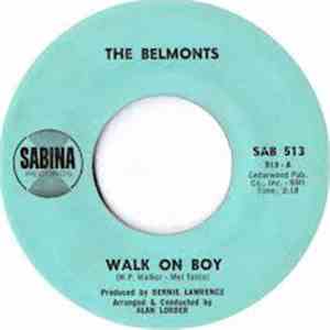 The Belmonts - Walk On Boy / Let's Call It A Day