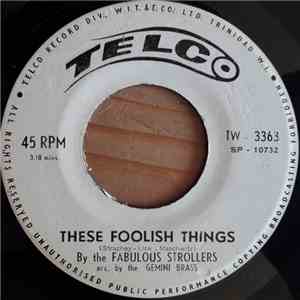 The Fabulous Strollers - These Foolish Things / Mickey's Monkey