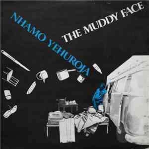 The Muddy Face - Nhamo Yehuroja
