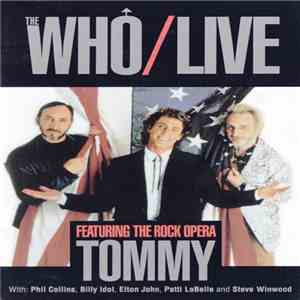 The Who - Live - Featuring The Rock Opera Tommy