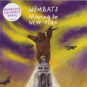 The Wombats - Moving To New York