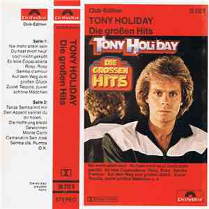 Tony Holiday - Die grossen Hits ‎