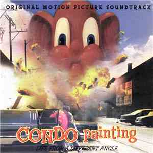 Various - Condo Painting - Life From A Different Angle (Original Motion Pic ...