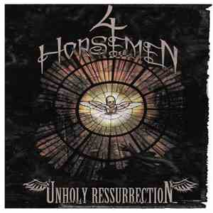 4 Horsemen  - Unholy Ressurrection