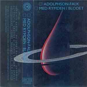 Adolphson-Falk - Med Rymden I Blodet