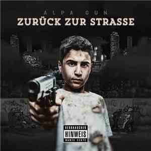 Alpa Gun - Zurück Zur Straße (Premium Edition)