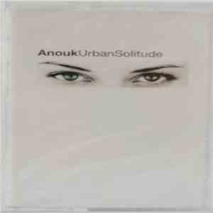Anouk - Urban Solitude