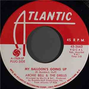 Archie Bell & The Drells - My Balloon's Going Up