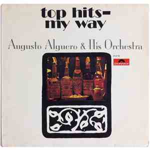 Augusto Alguero & His Orchestra - Top Hits - My Way