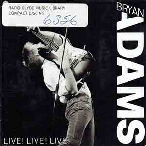 Bryan Adams - Live! Live! Live!