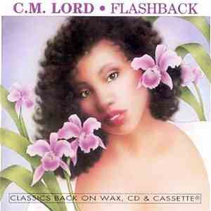 C. M. Lord - Flashback