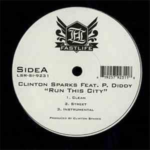 Clinton Sparks - Run This City / Whatever It Takes