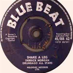 Derrick Morgan, Drumbago All Stars - Shake A Leg / Golden Rule