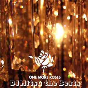 DJ Mitsu The Beats - One More Roses