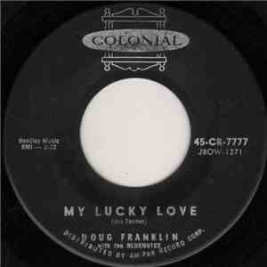 Doug Franklin With The Bluenotes  - My Lucky Love