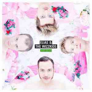 Elias & The Wizzkids - Just Do It!