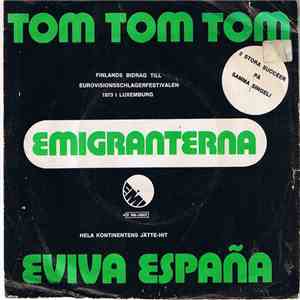 Emigranterna - Tom Tom Tom / Eviva Espana