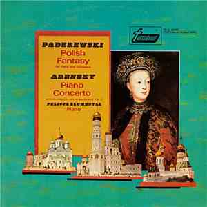 Felicja Blumental - Paderewski / Arensky - Polish Fantasy / Piano Concerto