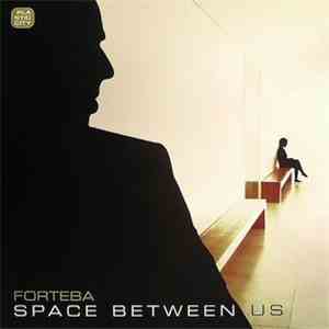 Forteba - Space Between Us