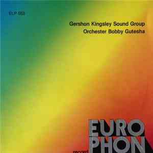 Gershon Kingsley Sound Group / Orchester Bobby Gutesha - Gershon Kingsley S ...