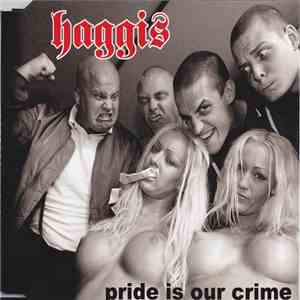 Haggis  - Pride Is Our Crime
