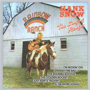 Hank Snow - The Singing Ranger
