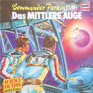 H.G. Francis - Commander Perkins 9 - Das Mittlere Auge